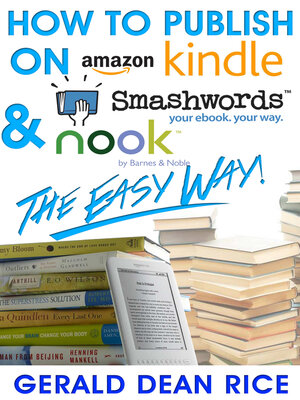 cover image of How to Publish on Kindle, Smashwords, & Nook the Easy Way!